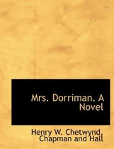 Mrs. Dorriman. a Novel