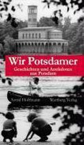 Wir Potsdamer. Stadtgeschichten