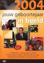 Jouw Geboortejaar In.2004