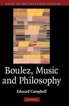 Boulez, Music And Philosophy