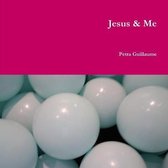 Jesus & Me