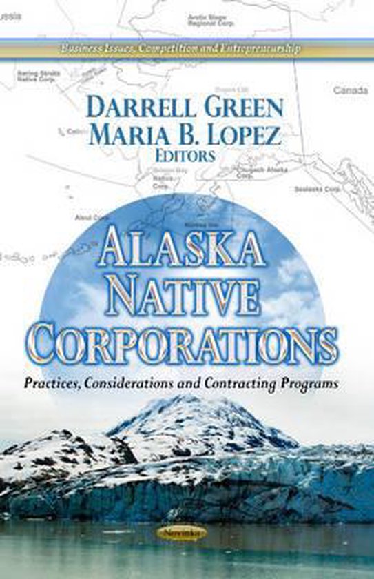 Alaska Native Corporations: A Legacy Of Resilience And Economic Empowerment