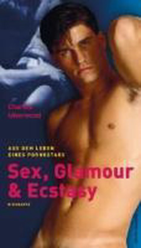 Boekcover met mannelijke figuur, met de tekst 'Sex, Glamour & Ecstasy'.