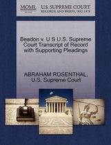 Beadon V. U S U.S. Supreme Court Transcript of Record with Supporting Pleadings