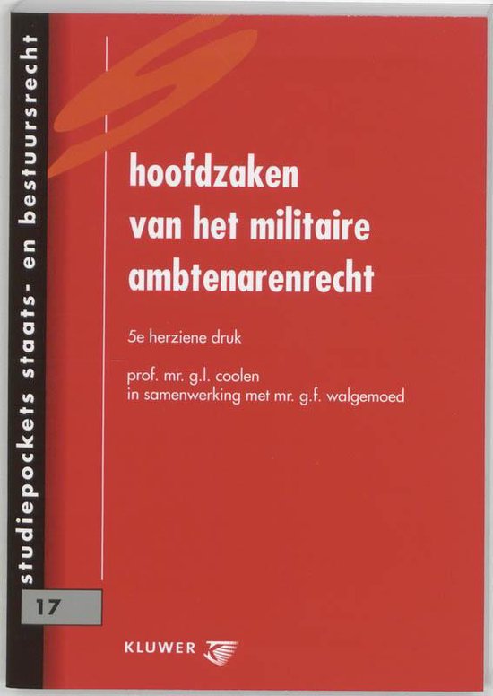 Cover van het boek 'Hoofdzaken van het militaire ambtenarenrecht / druk 5' van G.F. Walgemoed en G.L. Coolen