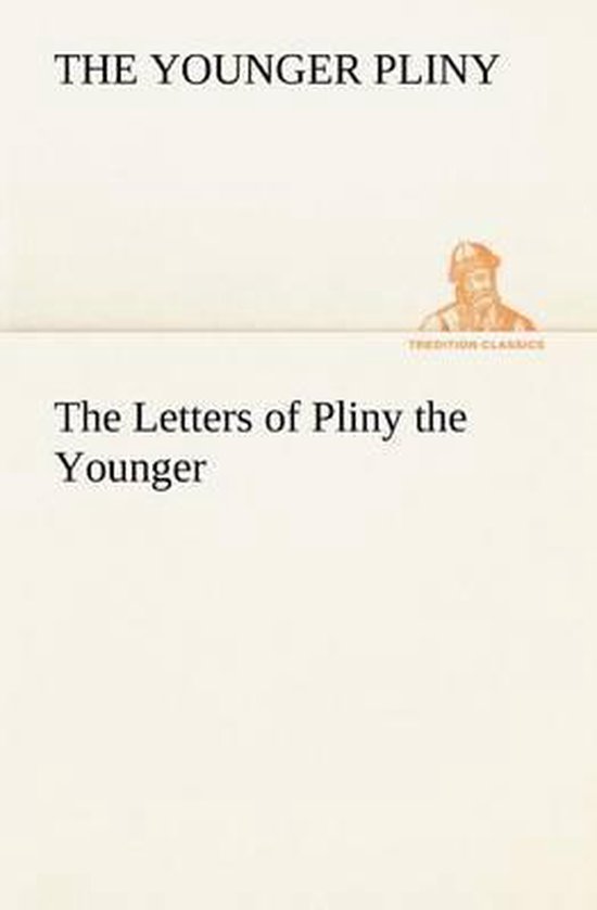 The Letters of Pliny the Younger, Pliny 9783849156046 Boeken