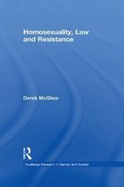 Routledge Research in Gender and Society - Homosexuality, Law and Resistance