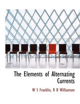 The Elements of Alternating Currents