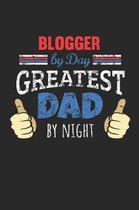 Blogger by Day, Greatest Dad by Night