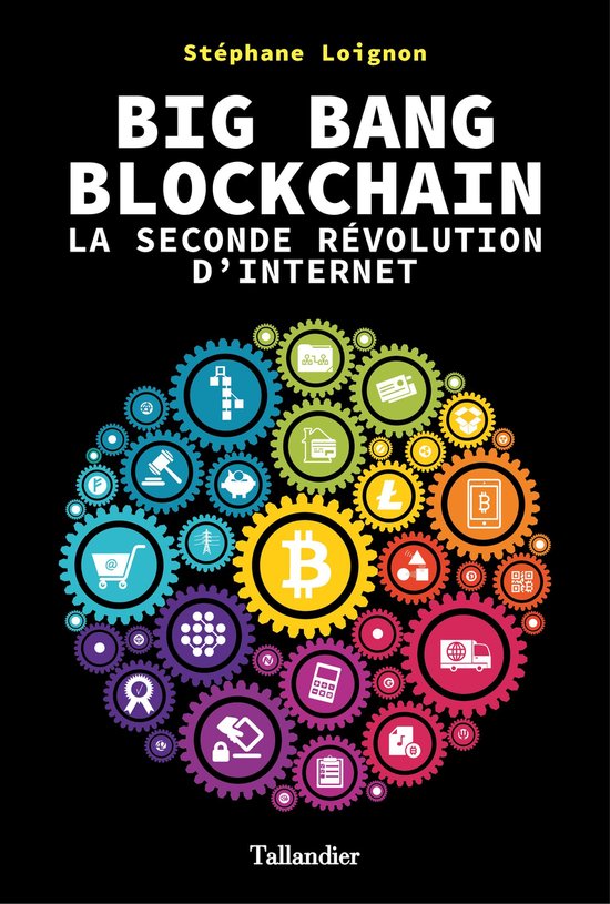Big Bang Blockchain. La seconde révolution d'internet - cover