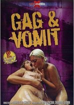 Gag & Vomit