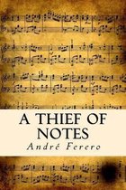 A Thief of Notes