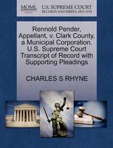 Rennold Pender, Appellant, V. Clark County, a Municipal Corporation. U.S. Supreme Court Transcript of Record with Supporting Pleadings