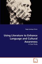 Using Literature to Enhance Language and Cultural Awareness