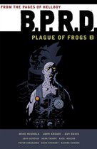 BPRD Plague Of Frogs Volume 2