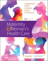 Maternity & Women’s Health Care 12th Edition by Lowdermilk Test Bank - With correct answers 