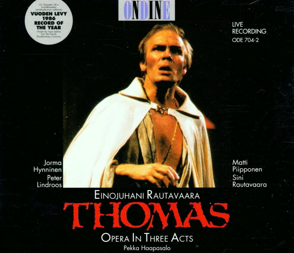 Rautavaara: Thomas / Hynninen, Lindroos, Piiponen, Haapasalo