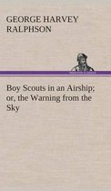 Boy Scouts in an Airship or, the Warning from the Sky