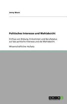 Politisches Interesse und Wahlabsicht