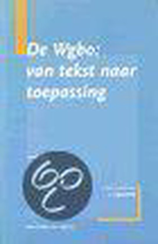 Cover van het boek 'De Wgbo: van tekst naar toepassing / druk 3'