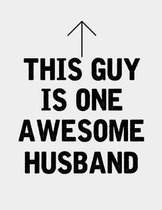 This Guy is one Awesome Husband