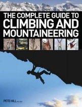 The Complete Guide to Climbing and Mountaineering