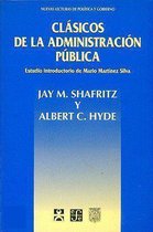 Clasicos de la administraci=n publica/ Classics of public administration