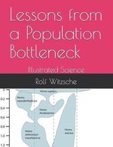 Lessons from a Population Bottleneck