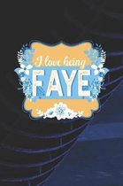 I Love Being Faye
