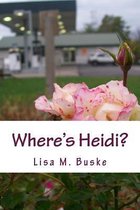 Where's Heidi?