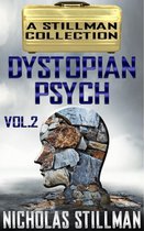 Dystopian Psych 2 - Dystopian Psych Volume 2