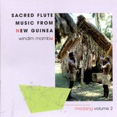Windim Mambu: Sacred Flute Music From New Guinea
