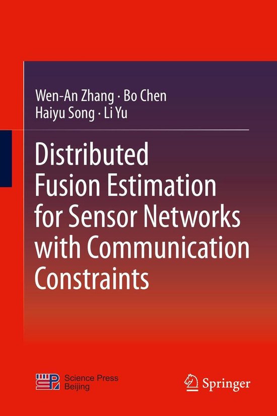 Distributed Fusion Estimation for Sensor Networks with Commu ... - cover
