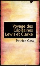 Voyage Des Capitaines Lewis Et Clarke