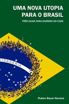 Uma nova utopia para o brasil