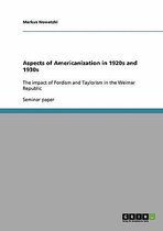 Aspects of Americanization in 1920s and 1930s