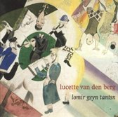 Lucette Van Den Berg - Lomir Geyn Tantsn (CD)