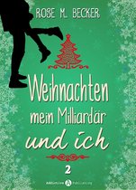 Weihnachten, mein Milliardär und ich 2 - Weihnachten, mein Milliardär und ich 2