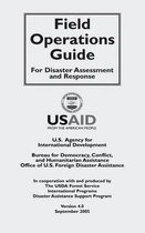 Field Operations Guide for Disaster Assessment and Response