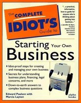 The Complete Idiot's Guide to Starting Your Own Business Now