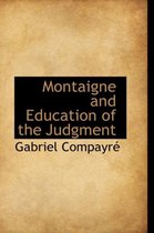 Montaigne and Education of the Judgment