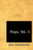 Plays, Vol. II