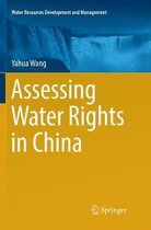 Water Resources Development and Management- Assessing Water Rights in China