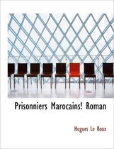 Prisonniers Marocains! Roman