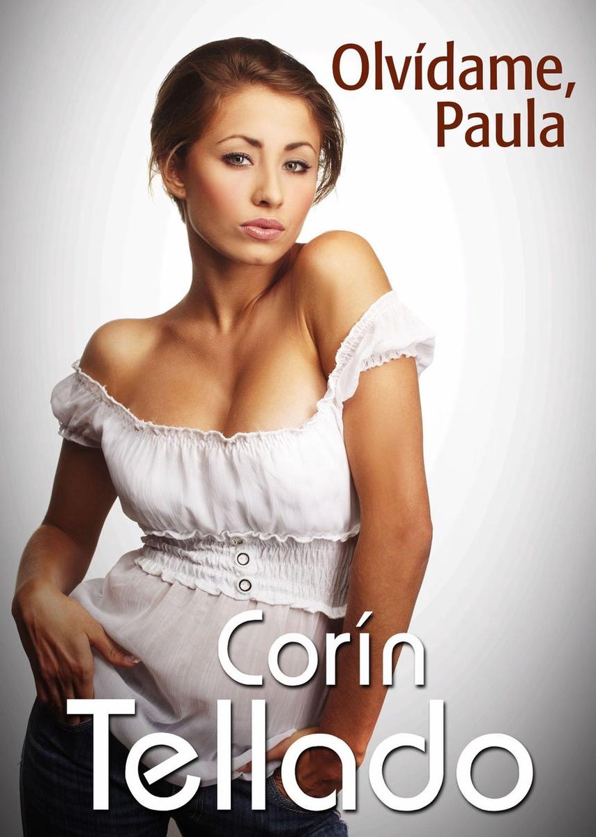 Corín Tellado Olvídame Paula Ebook Corin Tellado 9788491624318 Boeken Bol 