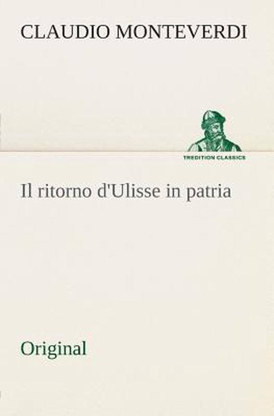 Boek "Il ritorno d'Ulisse in patria" door CLAUDIO MONTEVERDI. Met een tekening van een man met hoed.