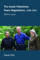 The Israeli-Palestinian Peace Negotiations, 1999-2001