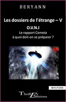 Les dossiers de l'étrange - V - OVNI - Le rapport Cometa, à quoi doit-on se préparer ?