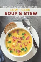 Healthy & Easy to Prepare Low-Carb Soup & Stew Recipes