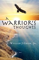 A Warrior's Thoughts